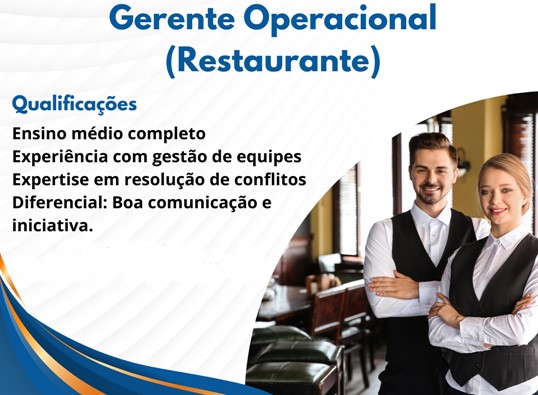 Restaurante abre vagas para Nível Médio - Gerente Operacional
